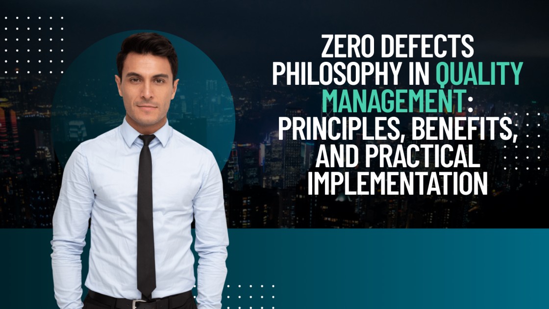 ../img/blog/Zero Defects Philosophy in Quality Management_ Principles, Benefits, and Practical Implementation.jpg Zero Defects Philosophy in Quality Management Principles Benefits and Practical Implementation